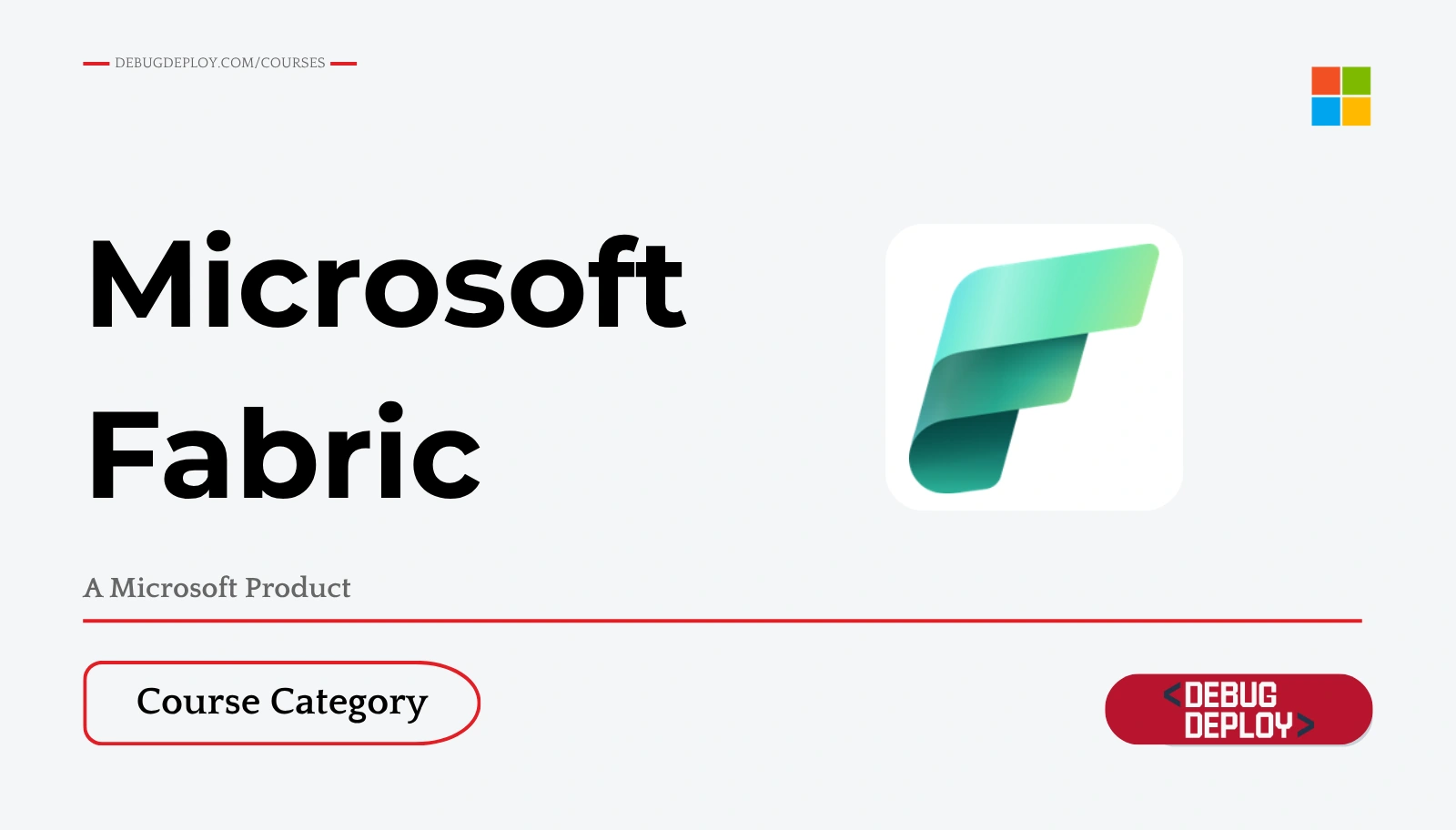 Microsoft Fabric courses - Debug Deploy